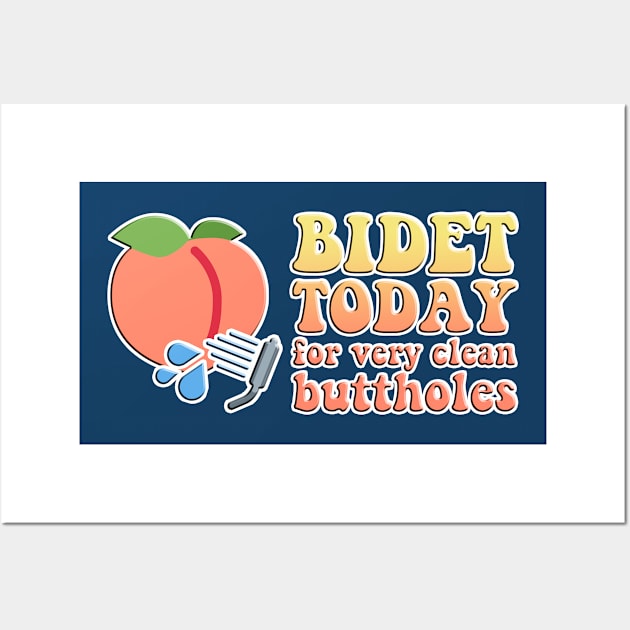 BIDET TODAY for very clean buttholes - peach Wall Art by Stacey Leigh